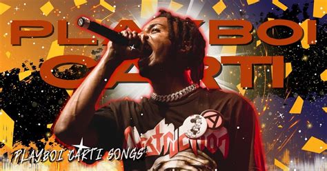 what is playboi carti most popular song|The 31 Best Playboi Carti Songs, Ranked By Carti Fans